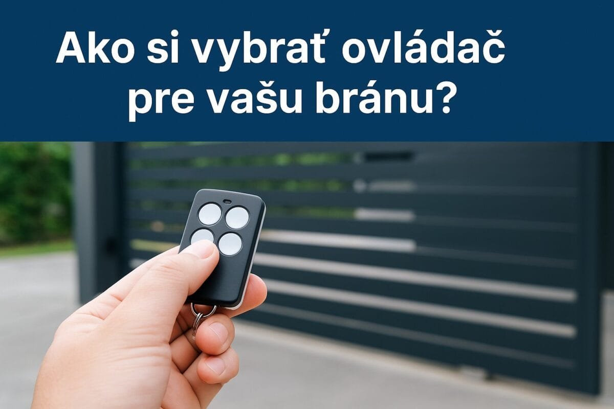 Ako si vybrať ovládač pre vašu bránu – praktický sprievodca